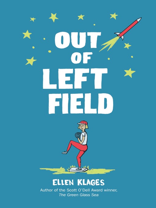 Title details for Out of Left Field by Ellen Klages - Available